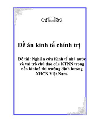 Đề án Nghiên cứu Kinh tế nhà nước và vai trò chủ đạo của KTNN trong nền kinh tế thị trường định hướng XHCN Việt Nam