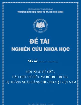 Đề tài Mối quan hệ giữa cấu trúc sở hữu và rủi ro trong hệ thống ngân hàng thương mại Việt Nam