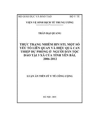 Luận án Thực trạng nhiễm HIV/STI, một số yếu tố liên quan và hiệu quả can thiệp dự phòng ở người dân tộc Dao tại 3 xã của tỉnh Yên Bái, 2006-2012