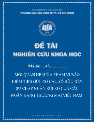 Luận văn Mối quan hệ giữa phạm vi bảo hiểm tiền gửi, cơ cấu sở hữu đến sự chấp nhận rủi ro của các ngân hàng thương mại Việt Nam