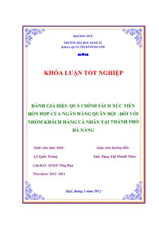 Khóa luận Đánh giá hiệu quả chính sách xúc tiến hỗn hợp của Ngân hàng Quân đội – Đối với nhóm khách hàng cá nhân tại thành phố Đà Nẵng