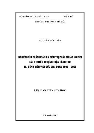 Luận án Nghiên cứu chuẩn đoán và điều trị phẫu thuật nội soi các u tuyến thượng thận lành tính tại Bệnh viện Việt Đức giai đoạn 1998-2005