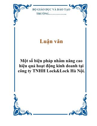 Luận văn Một số biện pháp nhằm nâng cao hiệu quả hoạt động kinh doanh tại công ty TNHH Lock&Lock Hà Nội