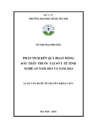 Luận văn Phân tích kết quả hoạt động đấu thầu thuốc tại Sở y tế tỉnh Nghệ An năm 2013 và năm 2014