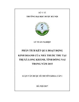 Luận văn Phân tích kết quả hoạt động khinh doanh của nhà thuốc Thu tại thị xã Long Khánh, tỉnh Đồng Nai trong năm 2015