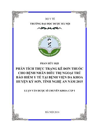 Luận văn Phân tích thực trạng kê đơn thuốc cho bệnh nhân điều trị ngoại trú bảo hiểm y tế tại Bệnh viện Đa khoa huyện Kỳ Sơn, tỉnh Nghệ An năm 2015