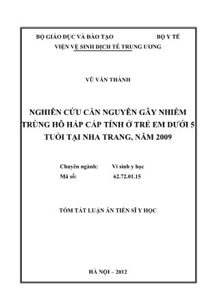 Tóm tắt luận án Nghiên cứu căn nguyên gây nhiễm trùng hô hấp cấp tính ở trẻ em dưới 5 tuổi tại Nha Trang, năm 2009