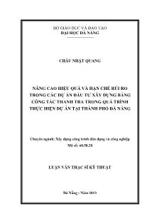 Tóm tắt Luận văn Nâng cao hiệu quả và hạn chế rủi ro trong các dự án đầu tư xây dựng bằng công tác thanh tra trong quá trình thực hiện dự án tại thành phố Đà Nẵng