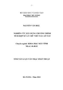 Tóm tắt luận văn Nghiên cứu xây dựng chương trình tích hợp xử lý chữ viết tắt, gõ tắt