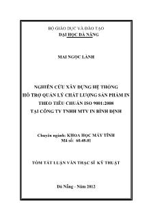 Tóm tắt Luận văn Nghiên cứu xây dựng hệ thống hỗ trợ quản lý chất lượng sản phẩm in theo tiêu chuẩn ISO 9001:2008 tại Công ty TNHH MTV in Bình Định