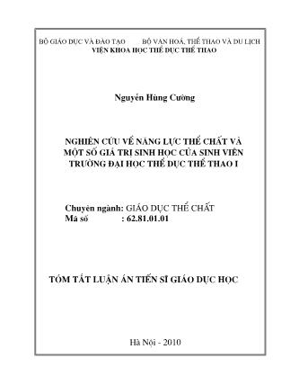 Tóm tắt Luận án Nghiên cứu về năng lực thể chất và một số giá trị sinh học của sinh viên trường Đại học Thể dục thể thao I