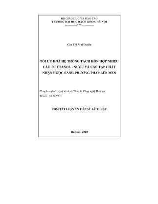 Tóm tắt Luận án Tối ưu hóa hệ thống tách hỗn hợp nhiều cấu tử etanol - Nước và các tập chất nhận được bằng phương pháp lên men