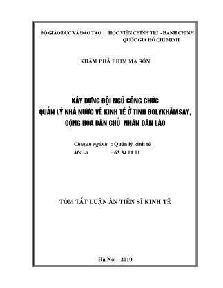 Tóm tắt Luận án Xây dựng đội ngũ công chức quản lý nhà nước về kinh tế ở tỉnh BoLyKhămSay, CHDCND Lào