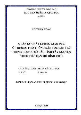 Tóm tắt Luận văn Quản lý chất lượng giáo dục ở trường phổ thông dân tộc bán trú Trung học cơ sở các tỉnh Tây Nguyên theo tiếp cận mô hình CIPO