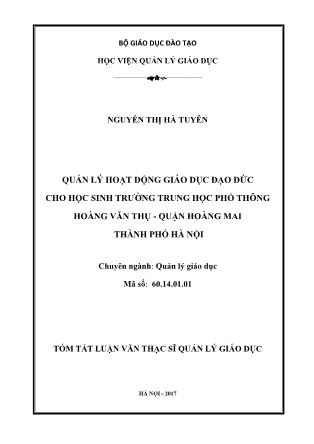 Tóm tắt Luận văn Quản lý hoạt động giáo dục đạo đức cho học sinh trường Trung học phổ thông Hoàng Văn Thụ, quận Hoàng Mai, thành phố Hà Nội