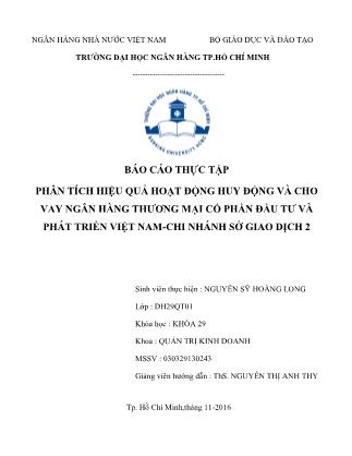 Báo cáo Phân tích hiệu quả hoạt động huy động và cho vay ngân hàng thương mại cổ phần đầu tư và phát triển Việt Nam-Chi nhánh sở giao dịch 2