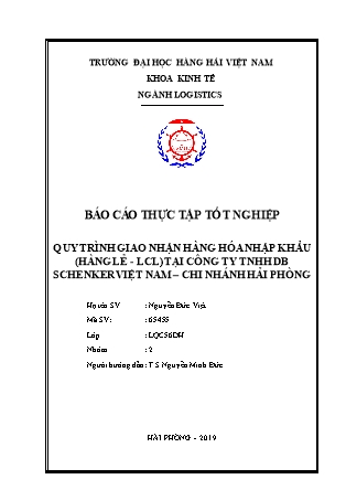 Báo cáo thực tập Quy trình giao nhận hàng hóa nhập khẩu (hàng lẻ - LCL) tại Công ty TNHH DB Schenker Việt Nam - Chi nhánh Hải Phòng