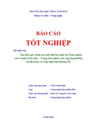 Báo cáo Tìm hiểu quy trình sản xuất tinh bột nghệ tại Trạm nghiên cứu và phát triển nấm - Trung tâm nghiên cứu, ứng dụng thông tin khoa học và công nghệ tỉnh Quảng Trị