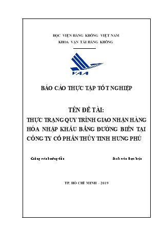 Đề tài Thực trạng quy trình giao nhận hàng hóa nhập khẩu bằng đường biển tại Công ty Cổ phần Thủy tinh Hưng Phú