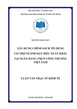 Luận văn Chính sách tín dụng tài trợ ngành hạt điều xuất khẩu tại Ngân hàng TMCP Công thương Việt Nam