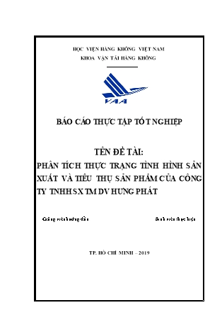 Phân tích thực trạng tình hình sản xuất và tiêu thụ sản phẩm của Công ty TNHH SX TM DV Hưng Phát