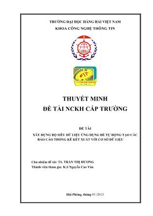 Đề tài nghiên cứu khoa học Xây dựng bộ siêu dữ liệu ứng dụng để tự động tạo các Báo cáo thống kê kết xuất với cơ sở dữ liệu