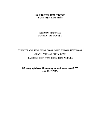 Đề tài Thực trạng ứng dụng công nghệ thông tin trong quản lý khám chữa bệnh tại Bệnh viện Tâm thần Thái Nguyên