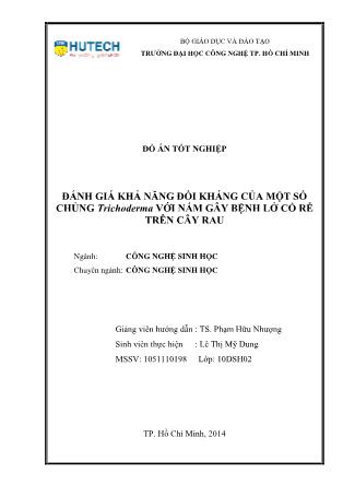 Đồ án Đánh giá khả năng đối kháng của một số chủng Trichoderma với nấm gây bệnh lở cổ rễ trên cây rau