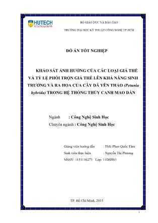 Đồ án Khảo sát ảnh hưởng của các loại giá thể và tỷ lệ phối trộn giá thể lên khả năng sinh trưởng và ra hoa của cây dã yên thảo (Petunia hybrida) trong hệ thống thủy canh mao dẫn