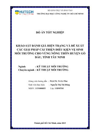 Đồ án Khảo sát đánh giá hiện trạng và đề xuất các giải pháp cải thiện điều kiện vệ sinh môi trường cho vùng nông thôn huyện Gò Dầu, tỉnh Tây Ninh