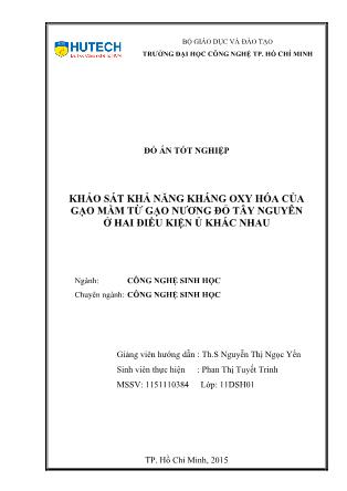 Đồ án Khảo sát khả năng kháng oxy hóa của gạo mầm từ gạo nương đỏ Tây Nguyên ở hai điều kiện ủ khác nhau