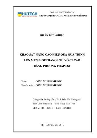 Đồ án Khảo sát nâng cao hiệu quả quá trình lên men bioethanol từ vỏ cacao bằng phương pháp SSF