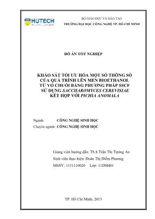 Đồ án Khảo sát tối ưu hóa một số thông số của quá trình lên men bioethanol từ vỏ chuối bằng phương pháp sscf sử dụng saccharomyces cerevisiae kết hợp với pichia anomala