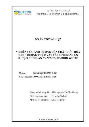 Đồ án Nghiên cứu ảnh hưởng của chất điều hòa sinh trưởng thực vật và chitosan lên sự tạo chồi lan Cattleya Hybrid White