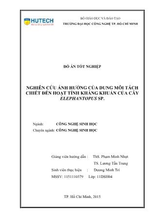 Đồ án Nghiên cứu ảnh hưởng của dung môi tách chiết đến hoạt tính kháng khuẩn của cây Elephantopus sp