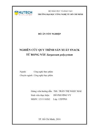 Đồ án Nghiên cứu quy trình sản xuất snack từ rong nâu Sargassum polycystum