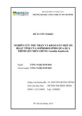 Đồ án Nghiên cứu thu nhận và khảo sát một số hoạt tính của sophorolipids qua quá trình lên men chủng Candida bombicola