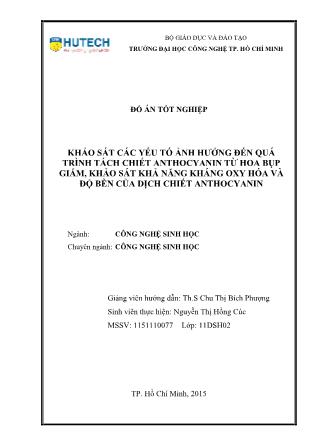 Đồ án Tối ưu hóa quá trình tách chiết anthocyanin từ hoa bụp giấm, khảo sát khả năng kháng oxy hóa và độ bền của dịch chiết anthocyanin