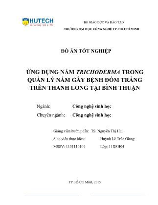 Đồ án Ứng dụng nấm trichoderma trong quản lý nấm gây bệnh đốm trắng trên thanh long tại Bình Thuận