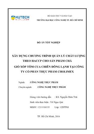 Đồ án Xây dựng chương trình quản lí chất lượng theo HACCP cho sản phẩm Chả giò xốp tôm cua chiên đông lạnh tại Công ty cổ phần thực phẩm Cholimex