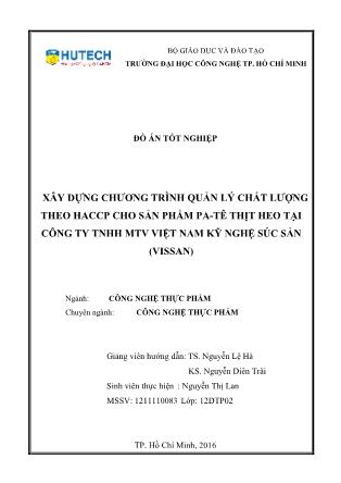 Đồ án Xây dựng chương trình quản lý chất lượng theo haccp cho sản phẩm Pa-tê thịt heo tại Công ty TNHH MTV Việt Nam kỹ nghệ Súc Sản (Vissan)
