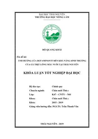 Khóa luận Ảnh hưởng của Dufaminovit đến khả năng sinh trưởng của gà thịt lông màu (♂Ri x ♀ Lương Phượng) nuôi tại Thái Nguyên