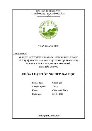Khóa luận Áp dụng quy trình chăm sóc, nuôi dưỡng, phòng và trị bệnh cho đàn lợn thịt nuôi tại trang trại Nguyễn Văn Khanh, huyện Thanh Hà, tỉnh Hải Dương