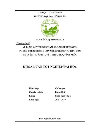 Khóa luận Áp dụng quy trình chăm sóc, nuôi dưỡng và phòng trị bệnh cho lợn nái sinh sản tại trại lợn Nguyễn Thị Ánh Tuyết, Phúc Yên, Vĩnh Phúc