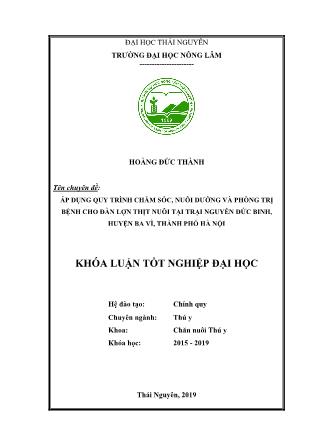 Khóa luận Áp dụng quy trình chăm sóc, nuôi dưỡng và phòng, trị bệnh cho đàn lợn thịt tại trại Nguyễn Đức Binh, Huyện Ba Vì, Thành phố Hà Nội