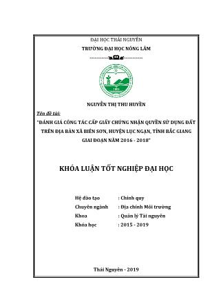 Khóa luận Đánh giá công tác cấp giấy chứng nhận quyền sử dụng đất trên địa bàn xã Biên Sơn, huyện Lục Ngạn, tỉnh Bắc Giang năm 2018
