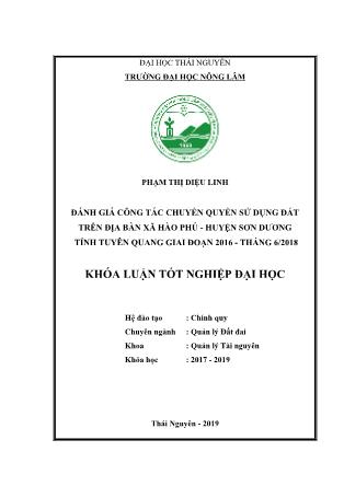 Khóa luận Đánh giá công tác chuyển quyền sử dụng đất trên địa bàn xã Hào Phú, huyện Sơn Dương, tỉnh Tuyên Quang giai đoạn 2016 - tháng 6/2018