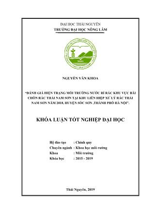 Khóa luận Đánh giá hiện trạng môi trường nước khu vực bãi chôn rác thải Nam Sơn tại khu Liên hiệp xử lý rác thải Nam Sơn năm 2018, Huyện Sóc Sơn,Thành phố Hà Nội