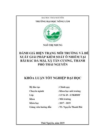 Khóa luận Đánh giá hiện trạng môi trường và đề xuất giải pháp kiểm soát ô nhiễm tại bãi rác Đá Mài - Thành phố Thái Nguyên