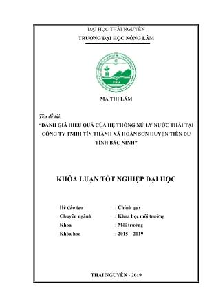 Khóa luận Đánh giá hiệu quả của hệ thống xử lý nước thải tại Công ty TNHH Tín Thành xã Hoàn Sơn huyện Tiên Du tỉnh Bắc Ninh